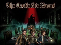 Spill The Castle Ate Naomi