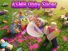 Spill ASMR Obby Slicer