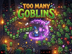 Spill Too Many Goblins