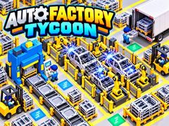 Spill Auto Factory Tycoon
