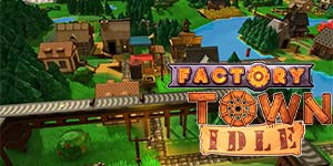 Factory Town inaktiv 